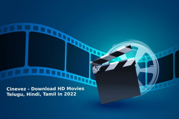 Cinevez - Download HD Movies Telugu, Hindi, Tamil in 2022