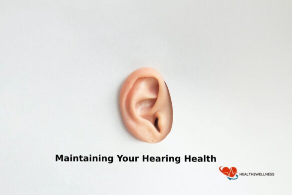 maintaining your hearing health